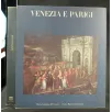 VENEZIA E PARIGI