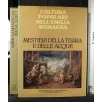 MESTIERI DELLA TERRA E DELLE ACQUE