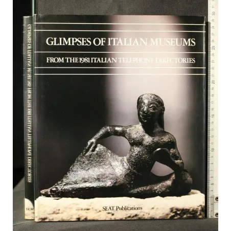 GLIMPSES OF ITALIAN MUSEUMS