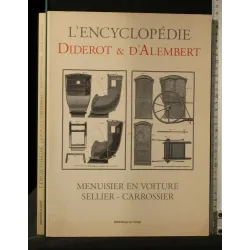 L'ENCYCLOPEDIE DIDEROT & D'ALEMBERT MENUISIER EN VOITURE SELLIE