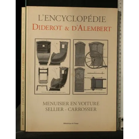 L'ENCYCLOPEDIE DIDEROT & D'ALEMBERT MENUISIER EN VOITURE SELLIE