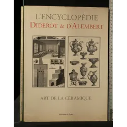 L'ENCYCLOPEDIE DIDEROT & D'ALEMBERT ART DE LA CERAMIQUE