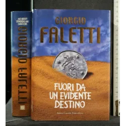 FUORI DA UN EVIDENTE DESTINO