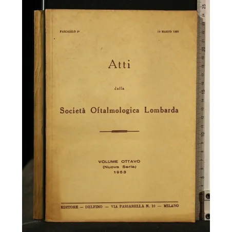 ATTI DELLA SOCIETA' OFTALMOLOGICA LOMBARDA VOLUME 8 (NUOVA