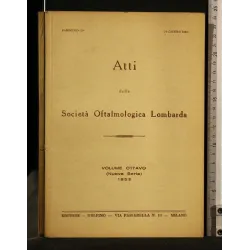 ATTI DELLA SOCIETA' OFTALMOLOGICA LOMBARDA VOLUME 8 (NUOVA