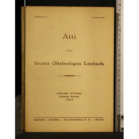 ATTI DELLA SOCIETA' OFTALMOLOGICA LOMBARDA VOLUME 8 (NUOVA
