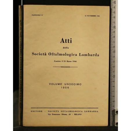 ATTI DELLA SOCIETA' OFTALMOLOGICA LOMBARDA VOLUME 11 FASCICOLO 4