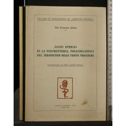 CENNI STORICI SU LA PNEUMECTOMIA, TORACOPLASTICA PNX.