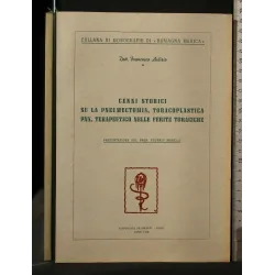 CENNI STORICI SU LA PNEUMECTOMIA, TORACOPLASTICA PNX.