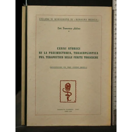 CENNI STORICI SU LA PNEUMECTOMIA, TORACOPLASTICA PNX.