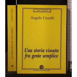UNA STORIA VISSUTA FRA GENTE SEMPLICE