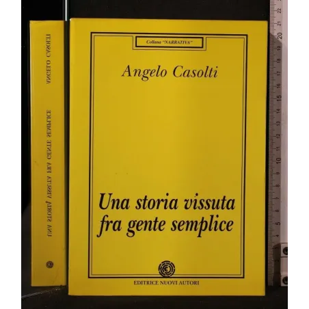 UNA STORIA VISSUTA FRA GENTE SEMPLICE