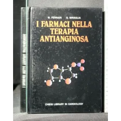 I FARMACI NELLA TERAPIA ANTIANGINOSA