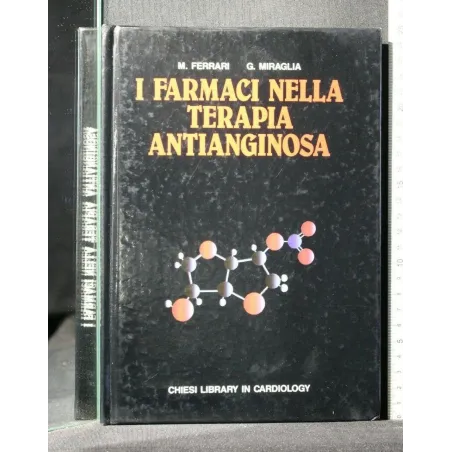 I FARMACI NELLA TERAPIA ANTIANGINOSA