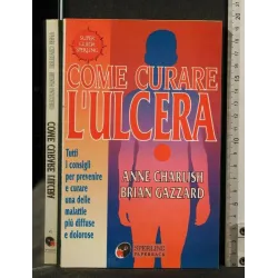 COME CURARE L'ULCERA