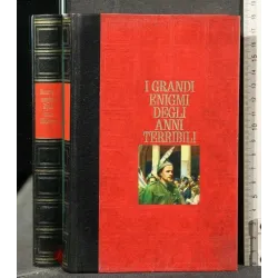 I GRANDI ENIGMI DEGLI ANNI TERRIBILI DOSSIER N. 2