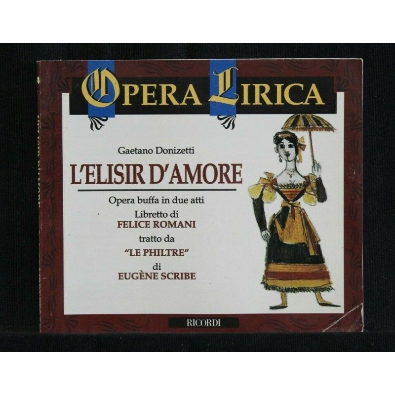 L'ELISIR D'AMORE. OPERA BUFFA IN DUE ATTI. GAETANO DONIZETTI.