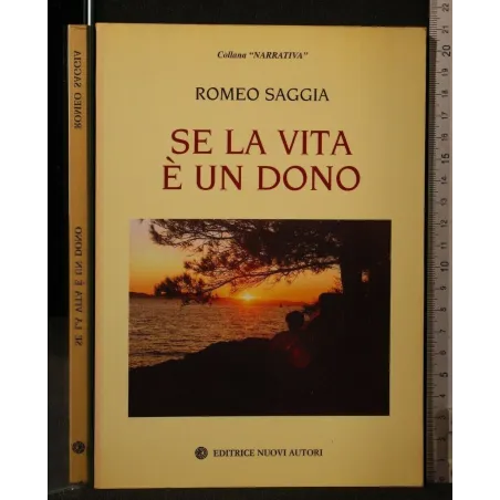 SE LA VITA E' UN DONO