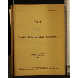 ATTI DELLA SOCIETA' OFTALMOLOGICA LOMBARDA VOL 7 FASC 3 4
