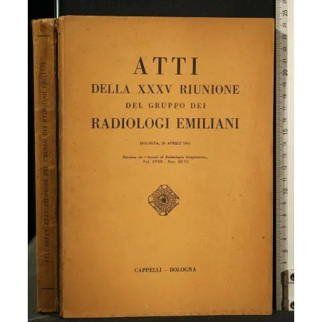 ATTI DELLA XXXV RIUNIONE DEL GRUPPO DEI RADIOLOGI EMILIANI 28