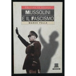 MUSSOLINI E IL FASCISMO. PALLA. GIUNTI.
