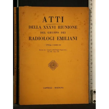 ATTI DELLA XXXVI RIUNIONE DEL GRUPPO DEI RADIOLOGI EMILIANI 2