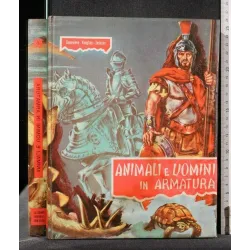 ANIMALI E UOMINI IN ARMATURA