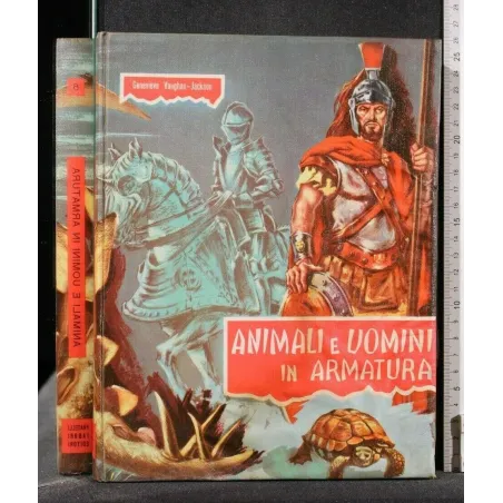 ANIMALI E UOMINI IN ARMATURA