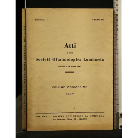 ATTI DELLA SOCIETA' OFTALMOLOGICA LOMBARDA VOL 12 FASC 1 19