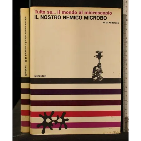 IL NOSTRO NEMICO MICROBO