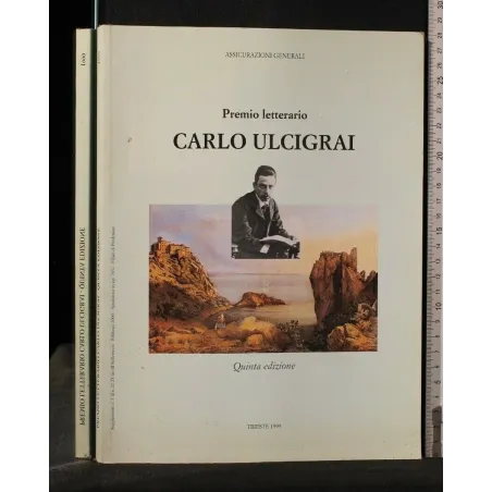 PREMIO LETTERARIO CARLO ULCIGRAI QUINTA EDIZIONE TRIESTE 1999