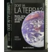 DOVE VA LA TERRA?