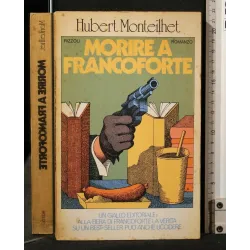 MORIRE A FRANCOFORTE