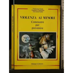 VIOLENZA AI MINORI CONOSCERE PER PREVENIRE