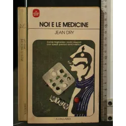NOI E LE MEDICINE