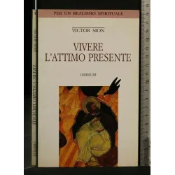 VIVERE L'ATTIMO PRESENTE