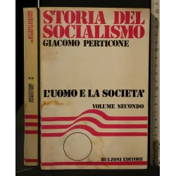 STORIA DEL SOCIALISMO L'UOMO E LA SOCIETA' VOL.2
