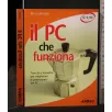 IL PC CHE FUNZIONA