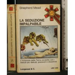LA SEDUZIONE IMPALPABILE