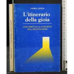 L'ITINERARIO DELLA GIOIA