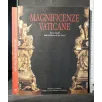 MAGNIFICIENZE VATICANE
