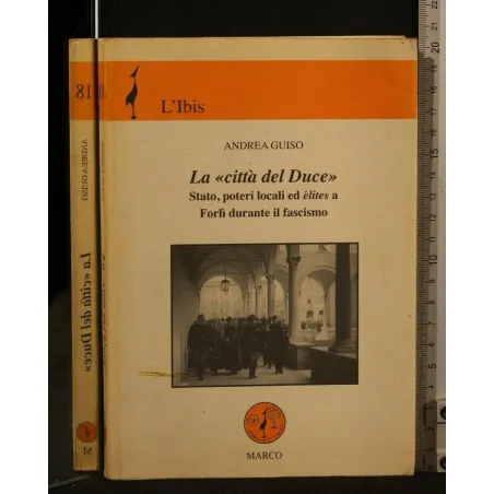 LA "CITTA' DEL DUCE"