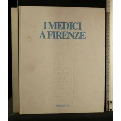I MEDICI A FIRENZE UN'OFFICINA DI CULTURA EUROPEA