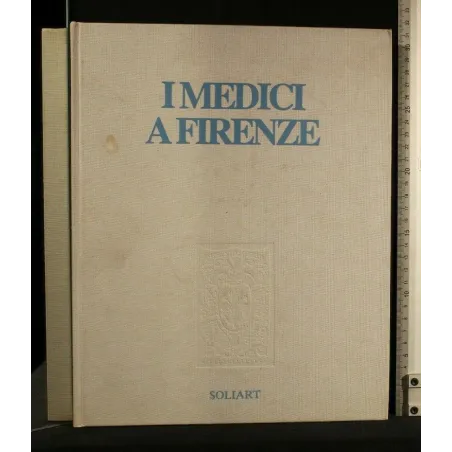 I MEDICI A FIRENZE UN'OFFICINA DI CULTURA EUROPEA