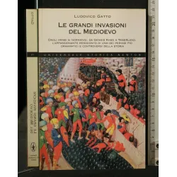LE GRANDI INVASIONI DEL MEDIOEVO