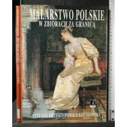 MALARSTWO POLSKIE W ZBIORACH ZA GRANICA