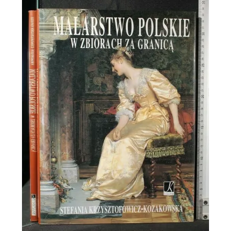 MALARSTWO POLSKIE W ZBIORACH ZA GRANICA