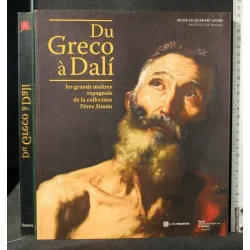 DU GRECO A DALI' LES GRANDS MAITRES ESPAGNOLS DE LA COLLECTION