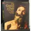 DU GRECO A DALI' LES GRANDS MAITRES ESPAGNOLS DE LA COLLECTION