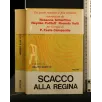 SCACCO ALLA REGINA